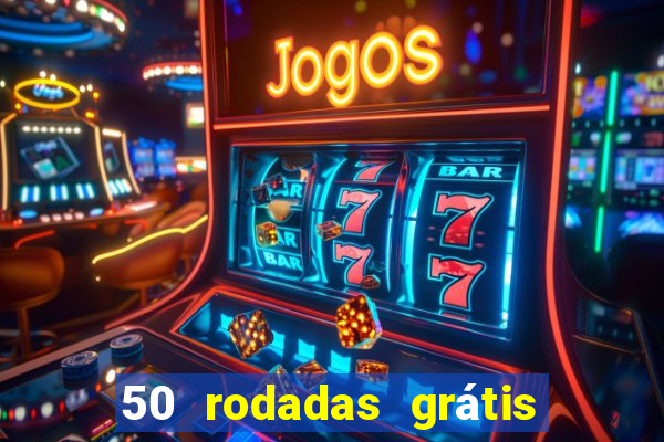 50 rodadas grátis no cadastro